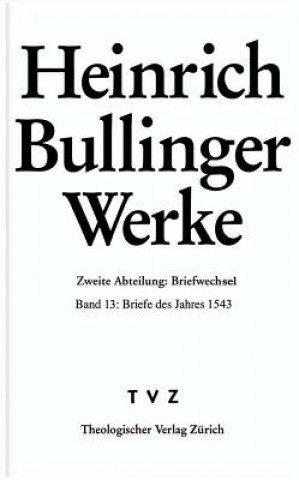 Book Heinrich Bullinger Werke 13 Rainer Henrich