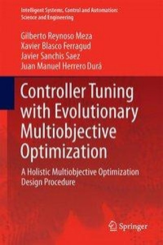 Knjiga Controller Tuning with Evolutionary Multiobjective Optimization Gilberto Reynoso Meza