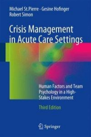 Carte Crisis Management in Acute Care Settings Michael St. Pierre