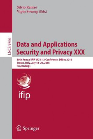 Kniha Data and Applications Security and Privacy XXX Silvio Ranise