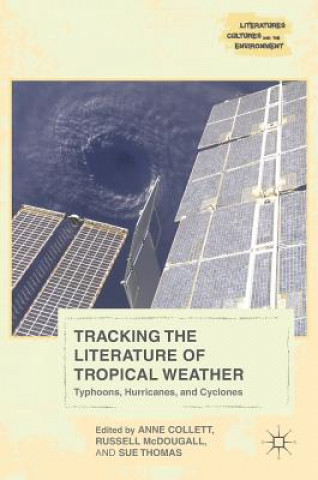 Carte Tracking the Literature of Tropical Weather Anne Collett
