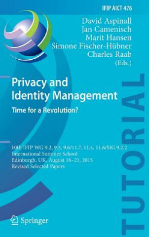 Book Privacy and Identity Management. Time for a Revolution? David Aspinall