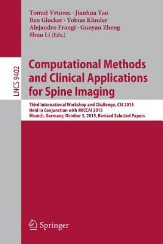 Kniha Computational Methods and Clinical Applications for Spine Imaging Tomaz Vrtovec