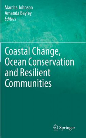 Książka Coastal Change, Ocean Conservation and Resilient Communities Marcha Johnson