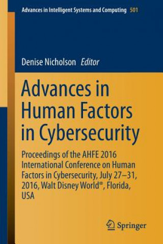 Könyv Advances in Human Factors in Cybersecurity Denise Nicholson