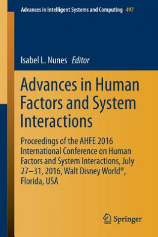 Kniha Advances in Human Factors and System Interactions Isabel L. Nunes