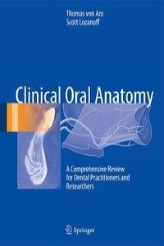 Könyv Clinical Oral Anatomy Thomas von Arx