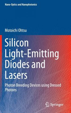 Book Silicon Light-Emitting Diodes and Lasers Motoichi Ohtsu