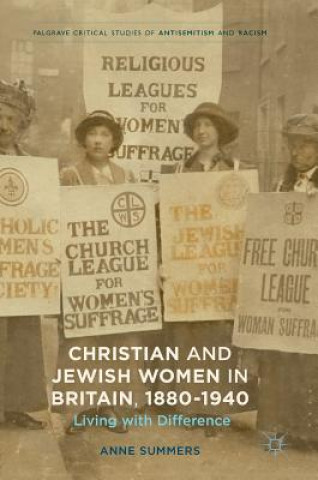 Kniha Christian and Jewish Women in Britain, 1880-1940 Anne Summers