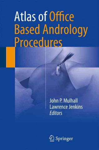 Buch Atlas of Office Based Andrology Procedures John P. Mulhall