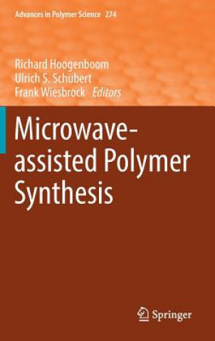 Knjiga Microwave-assisted Polymer Synthesis Richard Hoogenboom