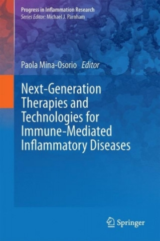 Kniha Next-Generation Therapies and Technologies for Immune-Mediated Inflammatory Diseases Paola Mina-Osorio