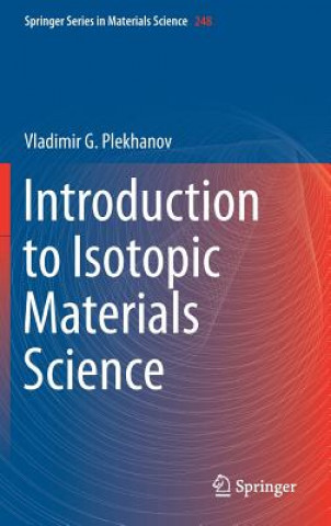 Kniha Introduction to Isotopic Materials Science Vladimir G. Plekhanov
