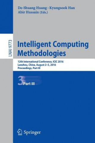 Kniha Intelligent Computing Methodologies De-Shuang Huang