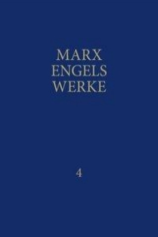 Kniha MEW / Marx-Engels-Werke Band 4 Karl Marx