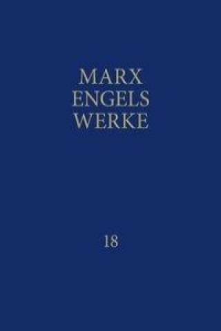 Carte MEW / Marx-Engels-Werke Band 18 Karl Marx