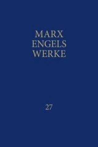 Kniha MEW / Marx-Engels-Werke Band 27 Karl Marx