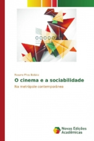 Kniha O cinema e a sociabilidade Rosane Pires Batista