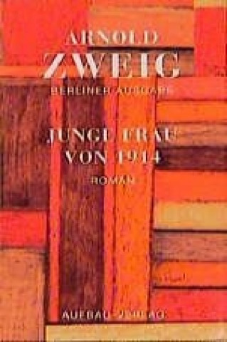 Kniha Junge Frau von 1914 Arnold Zweig
