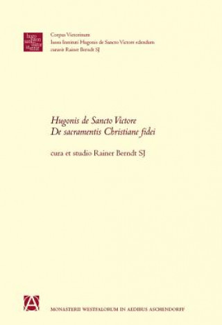 Buch Hugonis de Sancto Victore De Sacramentis Christianae fidei Rainer Berndt