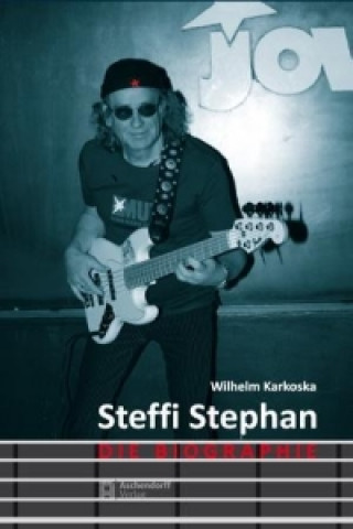 Carte Steffi Stephan - Die Biographie Wilhelm Karkoska