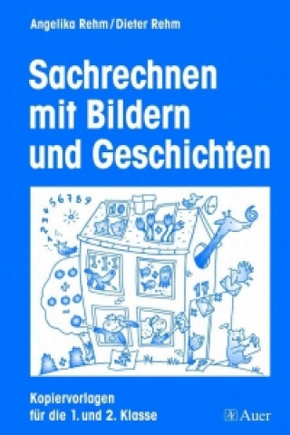 Kniha Sachrechnen mit Bildern und Geschichten Angelika Rehm