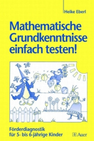 Kniha Mathematische Grundkenntnisse einfach testen! Heike Eberl