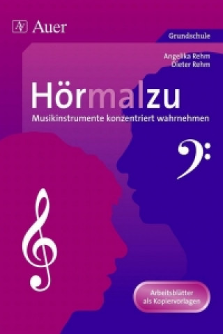 Kniha Hörmalzu - Musikinstrumente konzentriert wahrnehmen Angelika Rehm