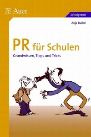 Книга PR für Schulen Anja Burkel