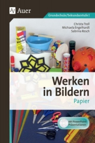 Kniha Werken in Bildern: Papier, m. 1 CD-ROM Christa Troll