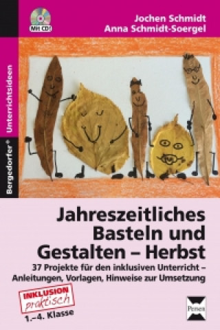 Buch Jahreszeitliches Basteln und Gestalten - Herbst Jochen Schmidt