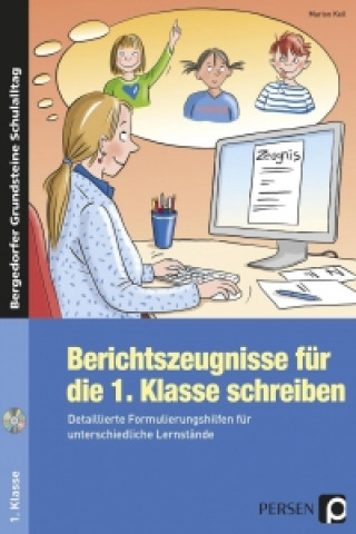 Buch Berichtszeugnisse für die 1. Klasse schreiben, m. 1 CD-ROM Marion Keil