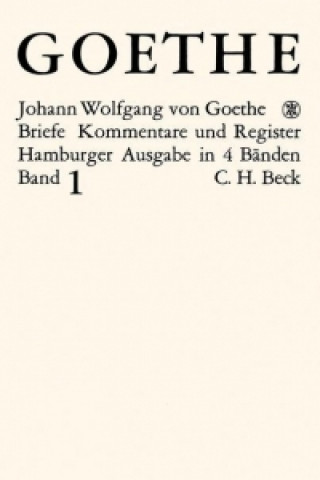 Carte Briefe der Jahre 1764 - 1786 Johann Wolfgang von Goethe