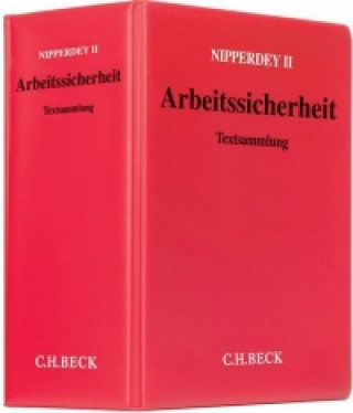 Kniha Arbeitssicherheit (mit Fortsetzungsnotierung). Inkl. 77. Ergänzungslieferung Hans C. Nipperdey