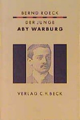 Kniha Der junge Aby Warburg Bernd Roeck