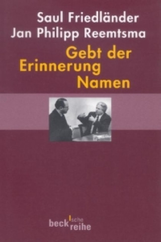 Книга Gebt der Erinnerung Namen Saul Friedländer