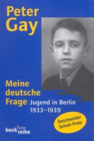 Book Meine deutsche Frage Peter Gay