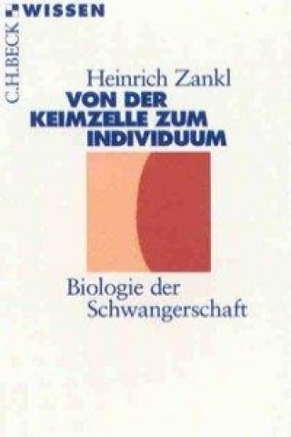 Книга Von der Keimzelle zum Individuum Heinrich Zankl