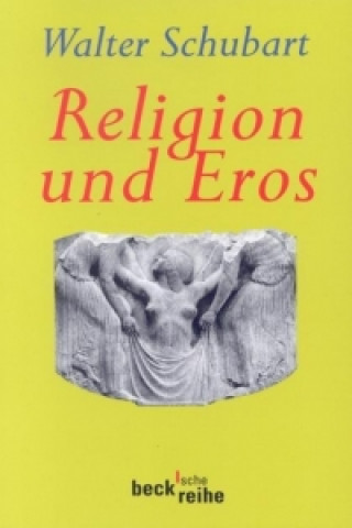 Kniha Religion und Eros Friedrich Seifert