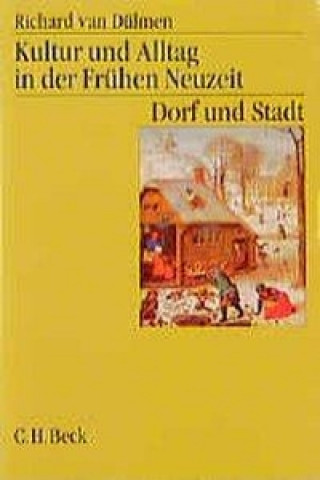 Kniha Kultur und Alltag in der Frühen Neuzeit 2 Richard van Dülmen