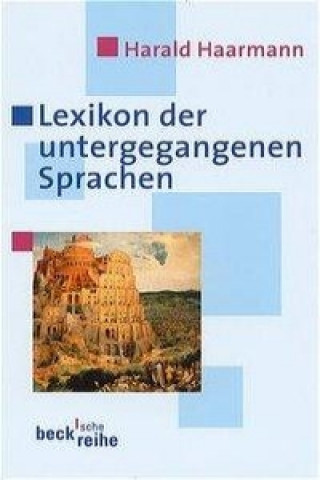 Carte Lexikon der untergegangenen Sprachen Harald Haarmann