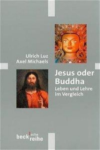 Könyv Jesus oder Buddha Ulrich Luz