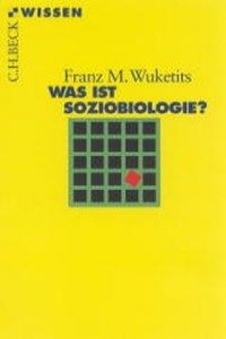 Könyv Was ist Soziobiologie? Franz M. Wuketits