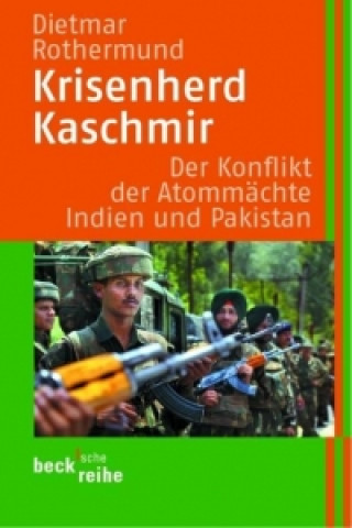 Könyv Krisenherd Kaschmir Dietmar Rothermund