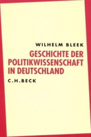 Carte Geschichte der Politikwissenschaft in Deutschland. Sonderausgabe Wilhelm Bleek