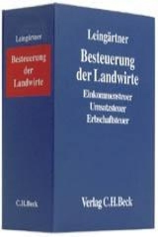 Carte Besteuerung der Landwirte (ohne Fortsetzungsnotierung). Inkl. 43. Ergänzungslieferung Wilhelm Leingärtner
