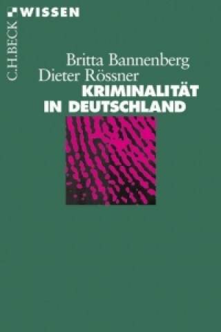 Carte Kriminalitat in Deutschland Britta Bannenberg