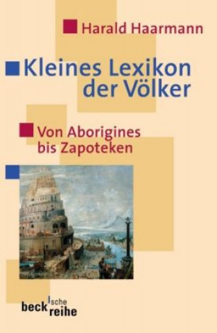 Könyv Kleines Lexikon der Völker Harald Haarmann