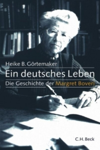 Buch Ein deutsches Leben Heike B. Görtemaker