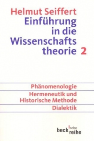 Carte Einführung in die Wissenschaftstheorie 2 Helmut Seiffert
